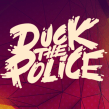 Duck The Police Ein Projekt aus dem Bereich Design, 3D, T und pografie von Zigor Samaniego - 23.06.2014