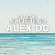 Sesión ALEX DC Mainstream verano´14. Un projet de Musique de Alex dc. - 14.07.2014