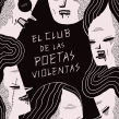 Poetas violentas. Ilustração tradicional projeto de Ana Galvañ - 05.06.2015