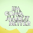 Make it Better. Un proyecto de Música y Sound Design de Aimar Molero - 04.02.2011