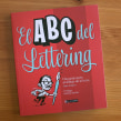 El ABC del Lettering. Un proyecto de Diseño editorial, Tipografía y Lettering de Ivan Castro - 26.10.2017