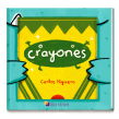 Crayones. Un proyecto de Ilustración tradicional, Diseño de personajes y Diseño editorial de Carlos Higuera - 01.01.2014