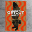 Get Out. Un proyecto de Br e ing e Identidad de Goster - 23.01.2019