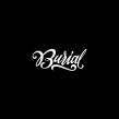 Burial. Een project van T, pografie,  Belettering y Logo-ontwerp van Andrés Ochoa - 15.09.2019