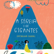 A Sereia e os Gigantes. Illustration, Children's Illustration, and Narrative project by Catarina Sobral - 01.30.2015