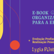 E-book Organização para a Eficácia. Consultoria criativa projeto de Lygia Pontes - 31.08.2020
