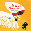 Duerme Negrito, Fondo de cultura Económica, México 2011. Traditional illustration, Children's Illustration, and Editorial Illustration project by Paloma Valdivia - 11.30.2020