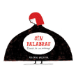 Sin Palabras, Editorial Hueders, Chile 2014. Illustration, Children's Illustration, and Editorial Illustration project by Paloma Valdivia - 11.30.2020