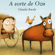 La Suerte de Ozu. Children's Illustration project by Claudia Rueda - 12.18.2020