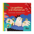 La gallina y el monstruo - Editorial Cataplum - Colombia. Un proyecto de Ilustración e Ilustración infantil de Mariana Ruiz Johnson - 18.01.2021