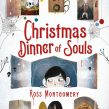 Christmas Dinner of Souls. Un proyecto de Escritura de Ross Montgomery - 06.05.2021