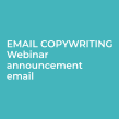 EMAIL: Email copywriting example of a webinar announcement. Un proyecto de Consultoría creativa de Pam Neely - 23.06.2020