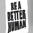 Be a Better Human. Un proyecto de Diseño gráfico, Tipografía y Papercraft de Rafa Miguel // HUESO - 23.08.2021