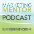 The Marketing Mentor Podcast. Un proyecto de Marketing de Ilise Benun - 09.11.2021