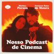 Nosso Podcast de Cinema . Un proyecto de Música de Gustavo Rosa de Moura - 10.11.2021