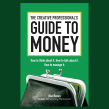 The Creative Professional's Guide to Money . Marketing project by Ilise Benun - 11.09.2021