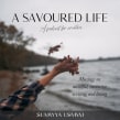 A Savoured Life - podcast. Um projeto de Culinária, Escrita, Criatividade, Lifest, le e Podcasting de Sumayya Usmani - 27.01.2022
