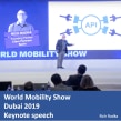 Keynote speech - World Mobility Show Dubai 2019. Un proyecto de Consultoría creativa, Growth Marketing, Estrategia de marca						, Diseño de innovación						 y Business de Rich Radka - 30.01.2022