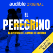 El Peregrino: La aventura del Camino de Santiago. Un projet de Podcast de David Mulé Rebecchi - 08.02.2022