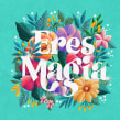 Eres Magia Totebag. Traditional illustration, Lettering, H, Lettering, Floral, and Plant Design project by Bren Navarro - 03.27.2022