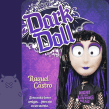 Dark doll. Un proyecto de Escritura de ficción y Escritura creativa de Raquel Castro - 12.04.2022