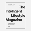 The Intelligent Lifestyle Magazine, 2016. Editorial Design project by Francesco Franchi - 12.30.2022