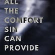 All the Comfort Sin Can Provide. Writing, Stor, telling, Fiction Writing, and Creative Writing project by Grant Faulkner - 07.21.2023