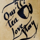 Our Tea Love Story (cabinet of curiosities). Fine Arts, and Writing project by bel bosCk i bagué - 06.14.2013