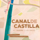 Cartel CANAL DE CASTILLA. Design, e Design gráfico projeto de Laura Asensio - 21.11.2016