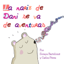 La nariz de Dani se va de aventuras , 9 feb 2017 AMAZON. Traditional illustration project by Soraya Bp - 02.09.2017