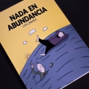 Nada en Abundancia. Ilustração tradicional, e Comic projeto de Luis Linares Izquierdo - 07.04.2017