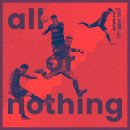 All or Nothing . Direção de arte, Design gráfico, Tipografia, e Colagem projeto de Ariel Conde - 19.04.2017