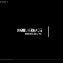 Miguel Hernández - DEMO REEL (2016/2017) . Video project by Miguel Hernández Recio - 06.26.2017