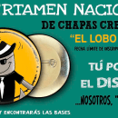 1º Certamen Nacional de Chapas Creativas "El Lobo López" Ein Projekt aus dem Bereich Events und Grafikdesign von marco antonio lópez - 05.09.2017