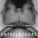 Entrelazadas Ein Projekt aus dem Bereich Kino, Video und TV von J.Julio García - 21.06.2007