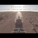 Desert 04 (Hunting under an ancient sun). Un proyecto de Cine, vídeo y televisión de Enrique Barrio - 04.09.2018