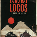 Cartel Ya no hay locos (proyecto Cartelismo ilustrado). Poster Design project by viajesdenicole - 08.31.2018