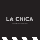 La Chica guion de largometraje. Un proyecto de Cine de Álvaro Cuevas García - 12.12.2018