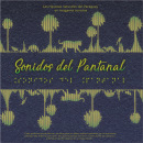 Diseño CD Sonidos del Pantanal. Design gráfico projeto de Tamara Diaz - 28.03.2018