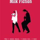 Cartel Milk Fiction. Film, and Poster Design project by Carmen Caballero- Bonald Ruiz - 05.28.2019