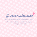 #noseasmalamante -San Valentín 2020- Ein Projekt aus dem Bereich Design, Fotografie und Grafikdesign von Laia P. Ávila - 28.01.2020