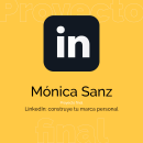 Mi perfil en LinkedIn. Social Media project by Monica Sanz LLovell - 02.26.2020