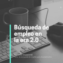 Búsqueda de empleo en la era 2.0. Education, Social Media, Content Marketing, and Facebook Marketing project by Nina Peña - 02.28.2020