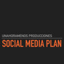 Social Media Plan unahoramenos producciones. Audiovisual Production project by Raquel Hernández González - 04.20.2020
