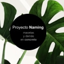 Mi Proyecto del curso: Naming: Macetas y más en concreto.. Un progetto di Street Art, Naming e Interior Design di Gabby Castro Corrales - 12.05.2020