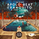 Apolo Beat + Franquito & the lovers. Graphic Design, T, pograph, Collage, Street Art, Vector Illustration, and Color Correction project by Manuel Manso - 05.24.2020
