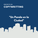 Mi proyecto de Copywriting: Un Panda en la Ciudad. Un projet de Cop , et writing de Carolina Camacho - 29.05.2020