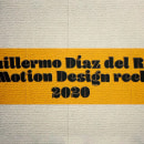 Motion Design Reel 2020.. Un proyecto de Motion Graphics, Cine, vídeo, televisión, 3D, Animación, Animación 3D y Postproducción audiovisual de Guillermo Díaz del Río de Santiago - 06.06.2020