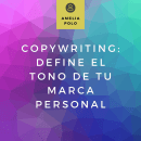 Amelia Polo: Copywriting: define el tono de tu marca personal. Een project van Cop y writing van Amelia Polo - 30.06.2020