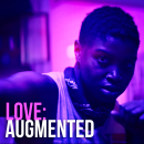 Love: Augmented. Film, Video, TV, Marketing, and Video Editing project by Raul Celis - 07.02.2020